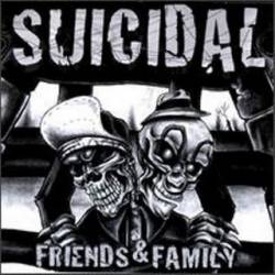 Suicidal Tendencies : Friends and Family